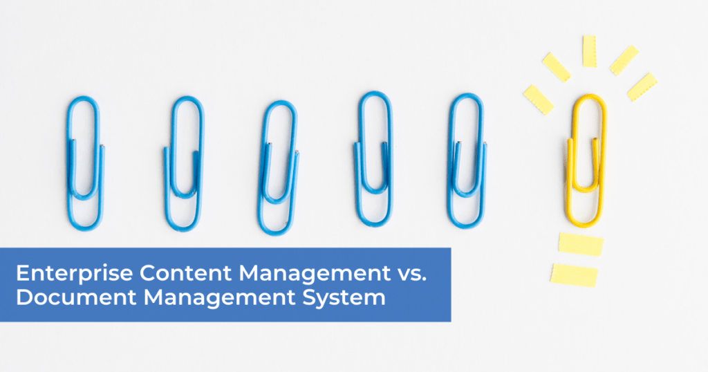 enterprise content management vs document management system
