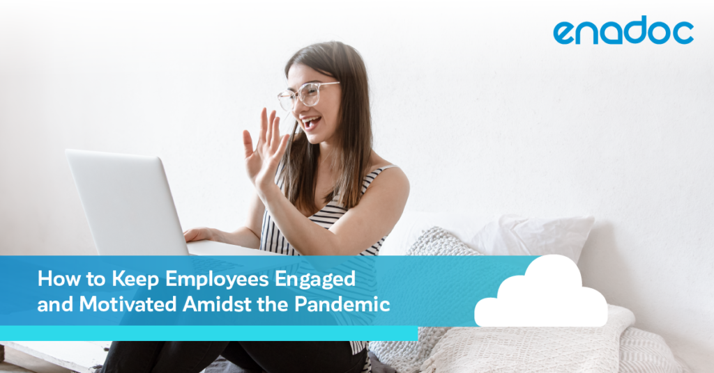 Keeping Employees Engaged and Motivated in a Remote Work Setup
