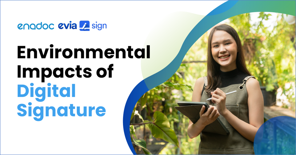 Environmental Impacts of Digital Signature 