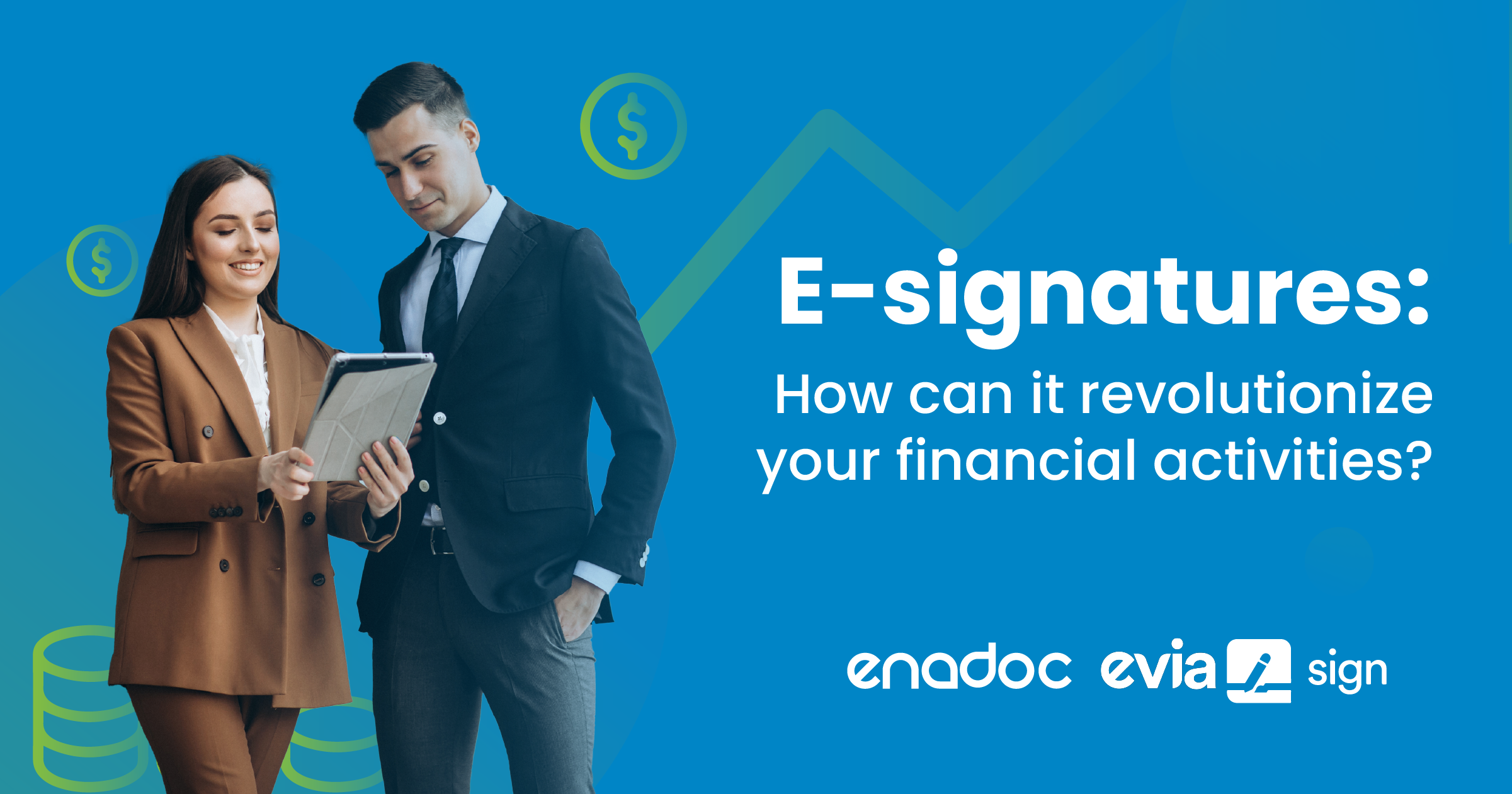 E-signatures: How can it revolutionize your financial activities?
