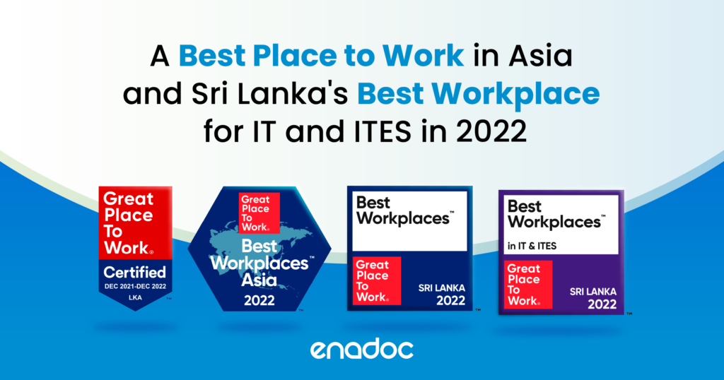 "An image showcasing Enadoc's remarkable achievements in 2022: 'Best Place to Work in Asia' and 'Sri Lanka's Best Workplace for IT and ITES.' These prestigious honors reflect Enadoc's dedication to creating an exceptional work environment."